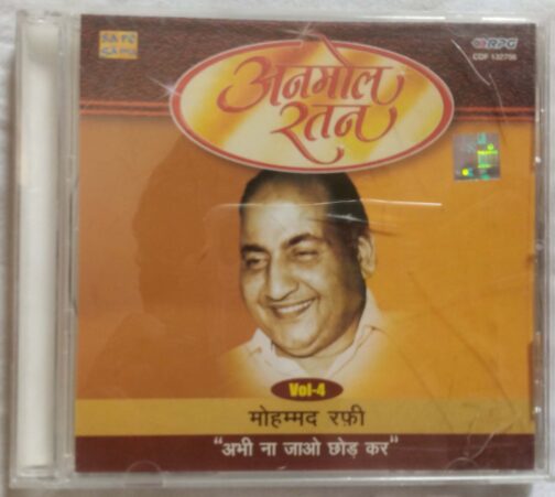 Anmol Ratan- Mohd, Rafi Abhi Na Jao Chhod Kar Hindi Audio CD