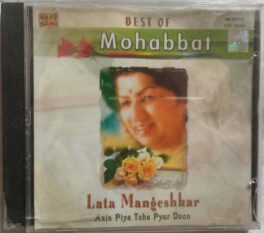 Best Of Mohabbat Lata Mangeshkar Aaja Piya Pyar Doon Hindi Audio CD
