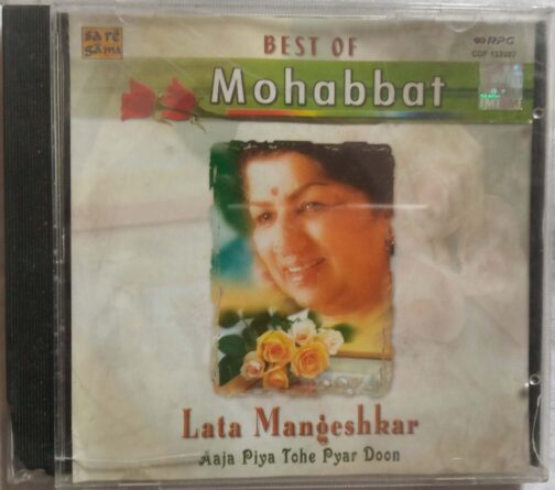 Best Of Mohabbat Lata Mangeshkar Aaja Piya Pyar Doon Hindi Audio CD banumass.com