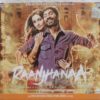 Raanjhanaa Hindi Audio CD By A.R. Rahman