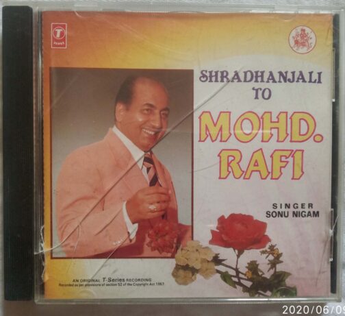 Shradhanjali To Mohd. Rafi Singer Sonu Nigam Hindi Audio CD banumass.com