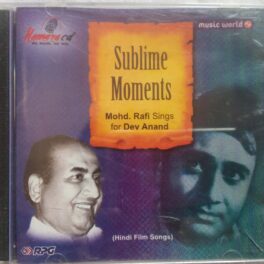 Sublime Moments Mohd.Rafi Sings For Dev Anand Hindi Audio CD
