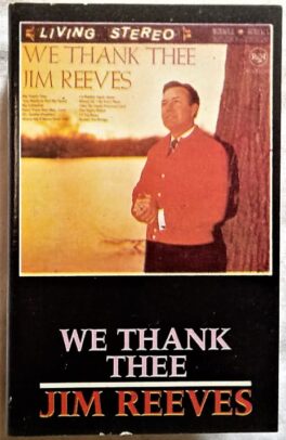We Thank Thee Jim Reeves English Audio Cassettes