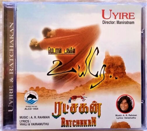 Uyire - Ratchagan Tamil Audio CD By A.R Rahman (2)