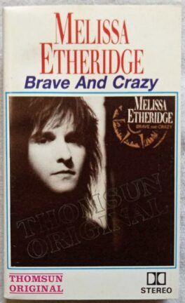 Melissa Etheridge Brave And Crazy Audio Cassettes