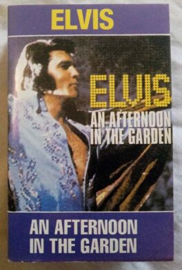 Elvis An Afternoon In The Garden Audio Cassette