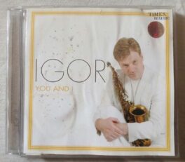 IGOR YOU AND I Audio Cd