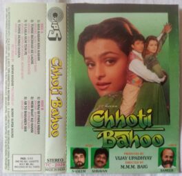 Chhoti Bahoo Hindi Audio Cassette By Nadeem Shravan