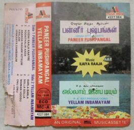 Paneer Pushpangal – Yellam Inbamayam Tamil Audio Cassette By Ilaiyaraaja