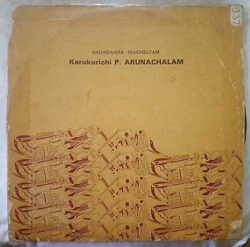 Nadaswara Isaichelvam Karukurichi P. Arunachalam Tamil LP Vinyl Record (2)