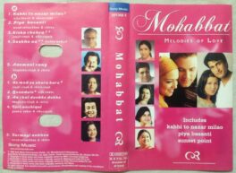 Mohabbat Melodies of love Hindi Audio Cassette