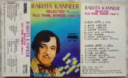 Rakhta Kanneer Selected old tamil Songs 1950s Tamil Audio Cassette