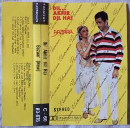 Dil Akhir Dil Hai – Bazaar Hindi Audio Cassette