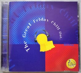 The Great Friday Chill Out Audio cd