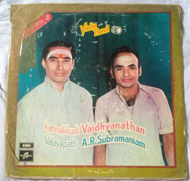 Kunnakkudi Vaidhyanathan - Valayapatti A.R.Subramaniam Tamil Instrumental LP Vinyl Record