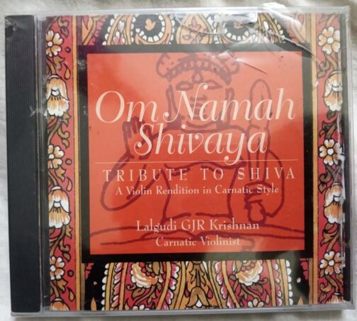 Om Namah Shivaya Tribute to Shiva Lalgudi GJR Krishnan Carnatic Violinist