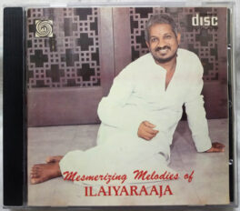 Mesmerizing Melodies of Ilaiyaraaja Tamil Audio cd