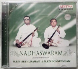 Nadhaswaram Classical Instrumental M.P.N Sethuraman & M.P.N. Ponnuswamy Instrumental Audio cd