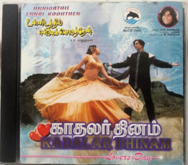 Kadhalar Dhinam – Unnidathil Ennai Koduthen Tamil Film Songs Audio CD