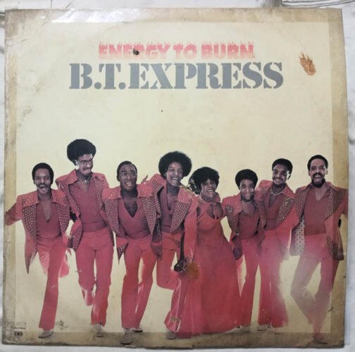 Energy to Burn B.T.Express LP Vinyl Record