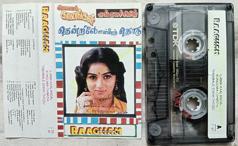 Ilamai Kaalangal - Kunguma Chimizh - Thenrale Ennai Thodu Tamil Film Songs Audio Cassette