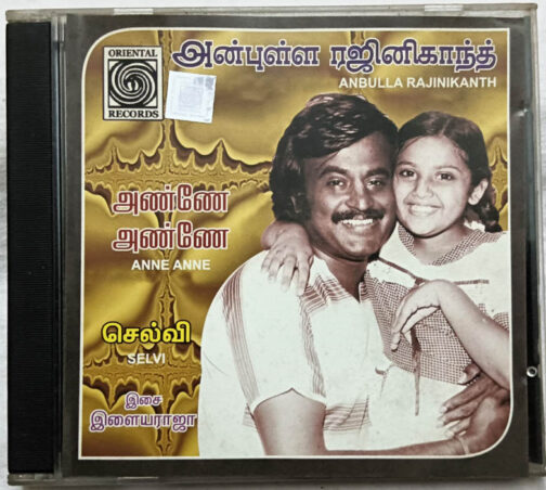 Anbulla Rajnikanth - Anne Anne - Selvi Tamil Film Songs Audio cd By Ilaiyaraaja