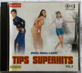 Bholi Bhali Ladki Tips Superhits Vol 9 Hindi Film Songs Audio Cd