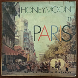 The Paris Theatre Orchestra Honeymoon in Paris LP Vinyl Record