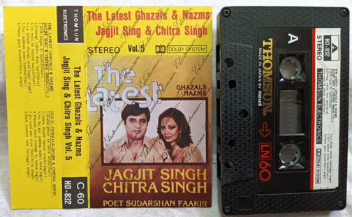 The latest ghazals & Nazms Jagjit sing & Chitra Singh Audio cassette
