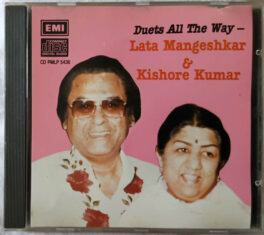 Duets all the way Lata Mangeshkar & Kishore Kumar Audio cd