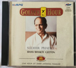 Golden Hour Sudhir Phadke Bhav Bhakti Geeten Audio Cd
