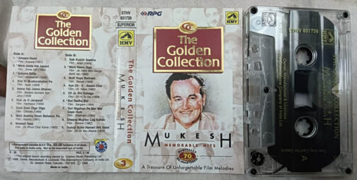 The Golden Collection Mukesh Memorable Hits A Treasure of Unforgettable Film Melodies Hindi Movie Songs Audio Cassette By Mukesh