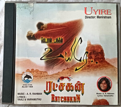Uyire – Ratchagan Tamil Audio CD By A.R Rahman