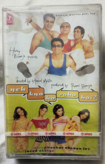 Yeh Kya Ho Raha Hai Hindi Film Songs Audio Cassette By Shankar–Ehsaan–Loy (Sealed)