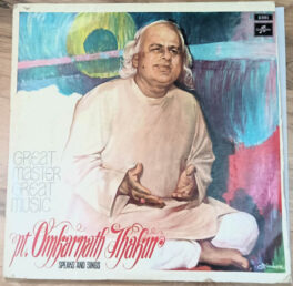 Great Master Great Music Pt Omkarnath Thakur Speak and sings Long Play Record