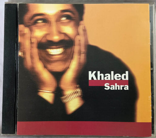 Khaled Sahra Audio cd