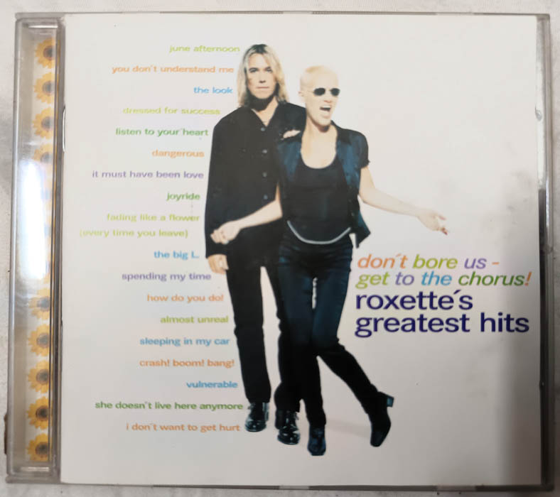 Dont Bore us get to the Chorus Roxettes Greatest Hits Audio cd