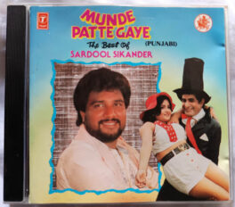 Munde Patte Gaye The Best Of Sardool Sikander Punjabi Audio Cd