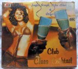 Jagjit Singh Asha Bhosle & Others Club Class Cocktail Audio cd
