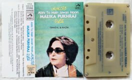 Abhi To Main Jawan Hoon Malika Pukhraj Ghazal and Nazm Hindi Audio Cassette