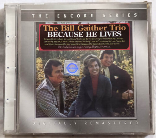 The Bill Gaither Trio Because he Lives Audio CD