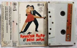 English Babu Desi Mem Hindi Audio Cassette By Nikhil-Vinay