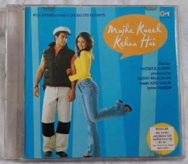 Mujhe Kuch Kehna Hai Audio cd By Anu Malik