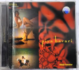 Piya Bavari Audio cd