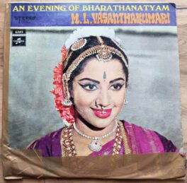 An Evening of Bharathanatyam Tamil LP Vinyl Records By M.L.Vasanthakumari