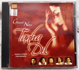 Ghazal Nites Tanha Dil Hindi Audio Cd