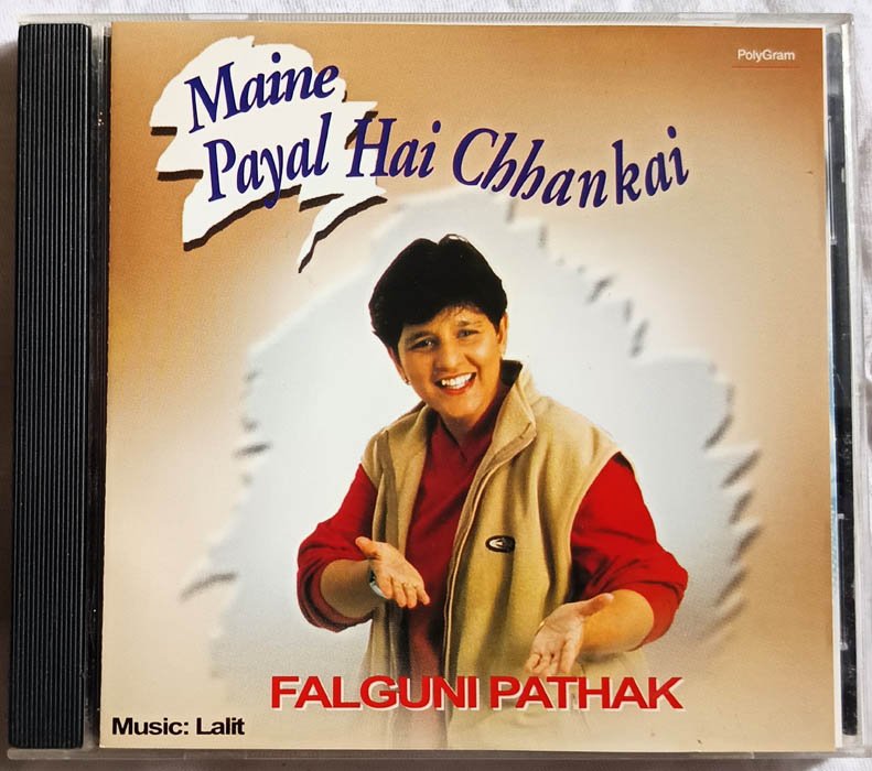Maine Payal Hai Chhankai Falguni Pathak Hindi Audio CD By Lalit