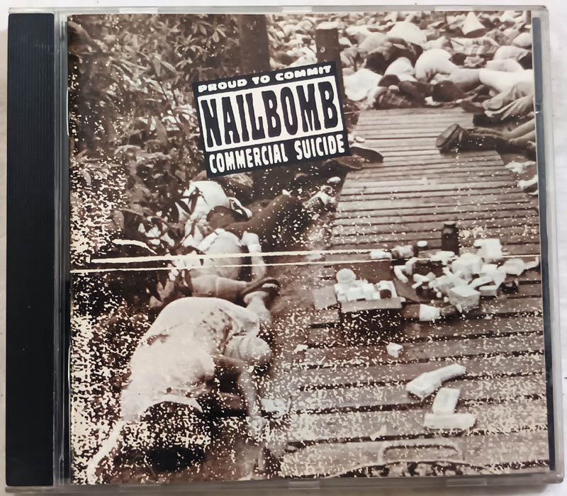 Proud yo comit NailBomb Commercial Suicide Audio cd