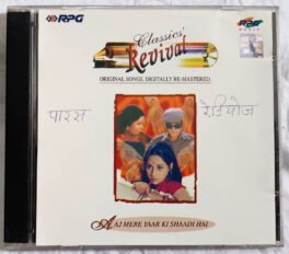 Classic Revival Aaj Mere Yaar Ki Shaadi Hai Hindi Audio cd