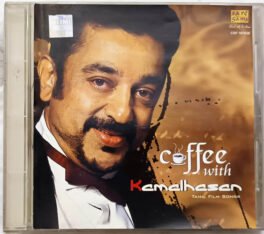 Coffee with Kamalhasan Tamil Film Songs Audio cd